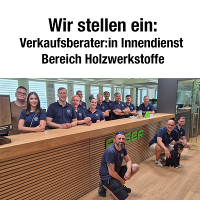 Stellenangebot Verkaufsberater:in Innendienst Bereich Holzwerkstoffe Stellenangebot Verkaufsberater:in Innendienst Bereich Holzwerkstoffe