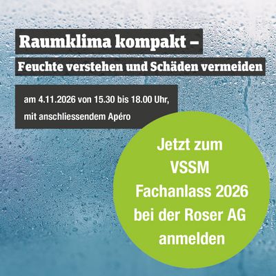 VSSM-Fachanlass bei der Roser AG: Raumklima kompakt VSSM-Fachanlass bei der Roser AG: Raumklima kompakt